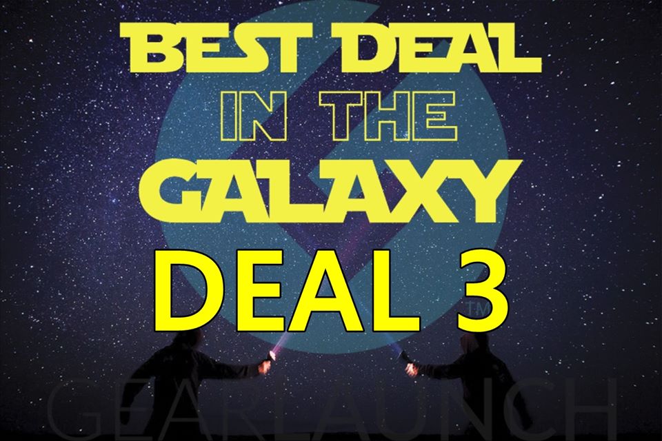 Best deal in the galaxy 3